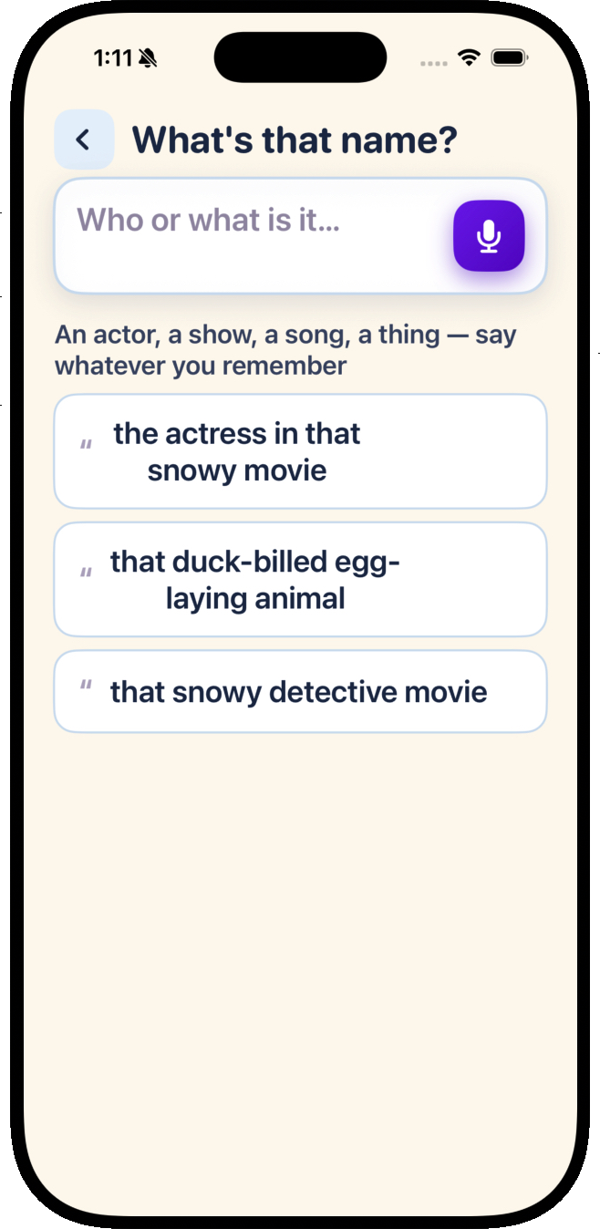 The What's that name screen, with examples like the actress in that snowy movie or that duck-billed egg-laying animal.