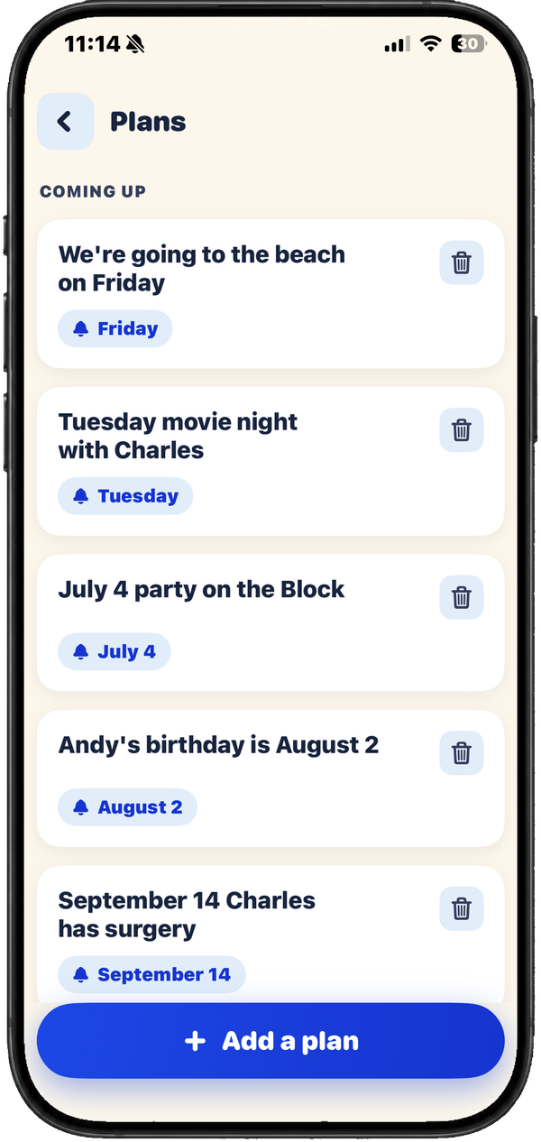 The Plans screen, with saved plans under Coming up — a beach trip on Friday, movie night with Charles on Tuesday — each with a gentle reminder.